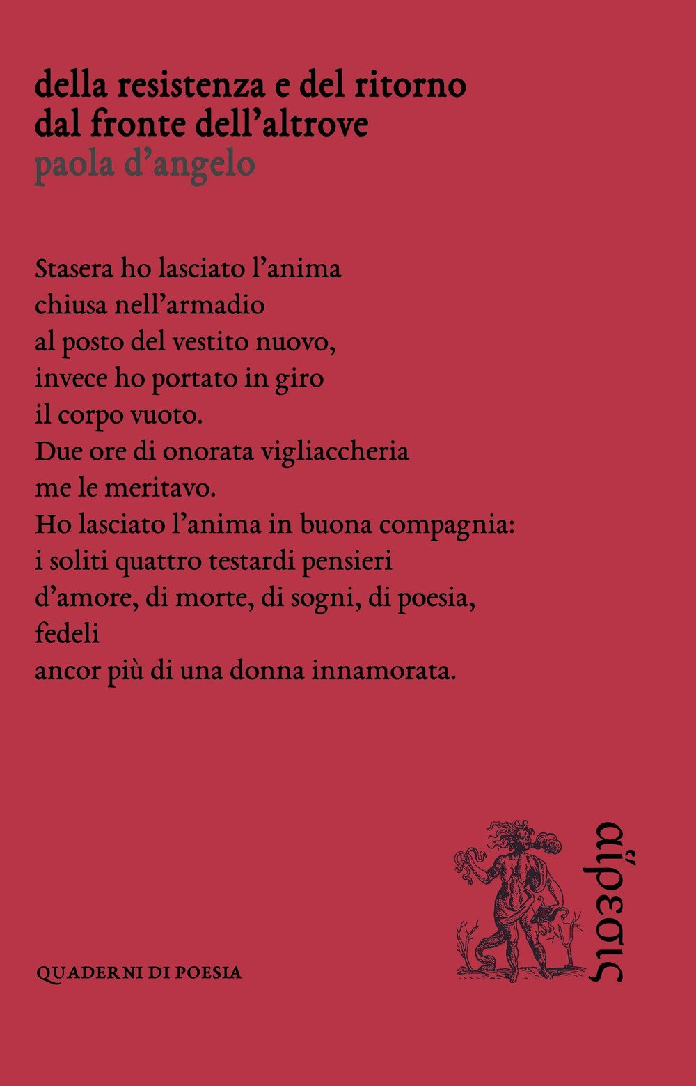 Della resistenza e del ritorno dal fronte dell’altrove (Poesia) Poetry