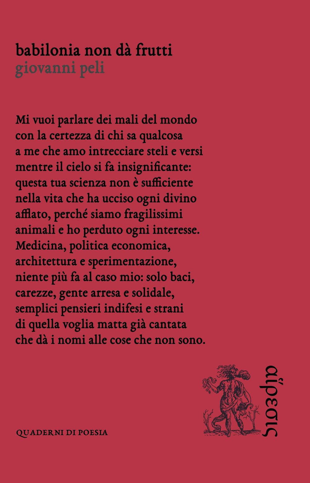 Babilonia non dà frutti (Poesia) Poetry