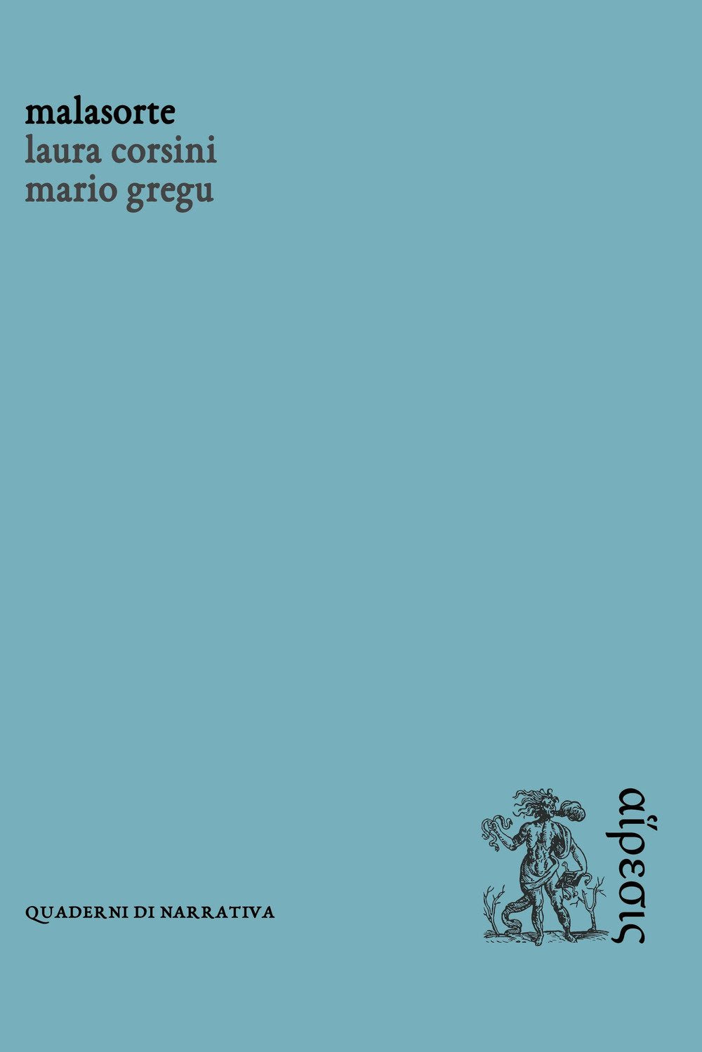 Malasorte (Quaderni di narrativa) Contemporary literature
