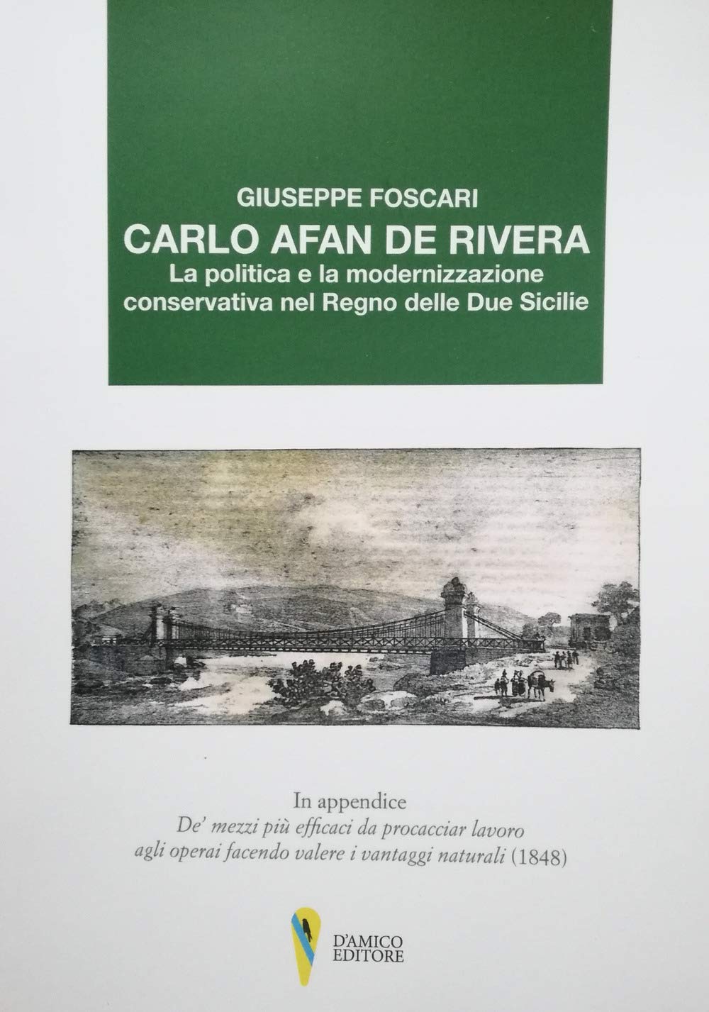 Carlo Afan de Rivera. La politica e la modernizzazione conservativa nel Regno delle Due Sicilie book