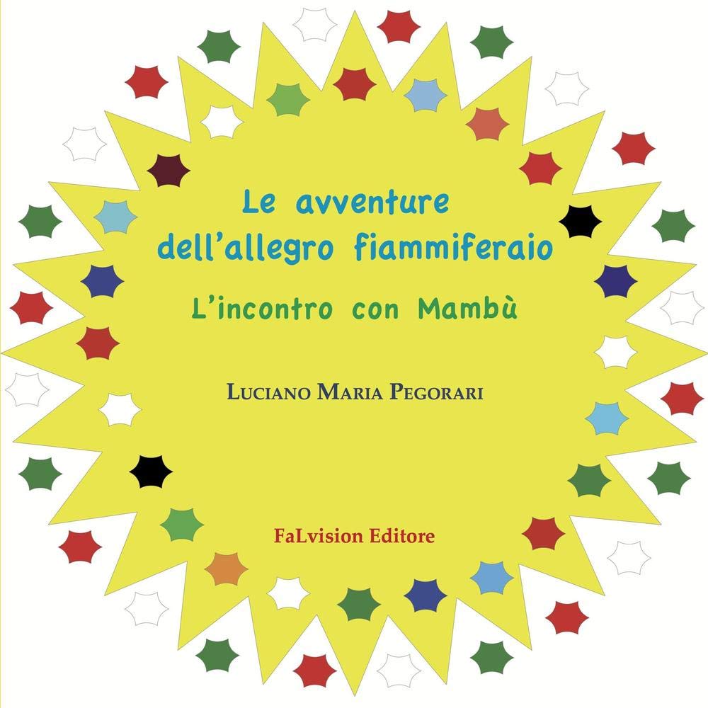 Le avventure dell'allegro fiammiferaio. L'incontro con Mambù. Ediz. illustrata book
