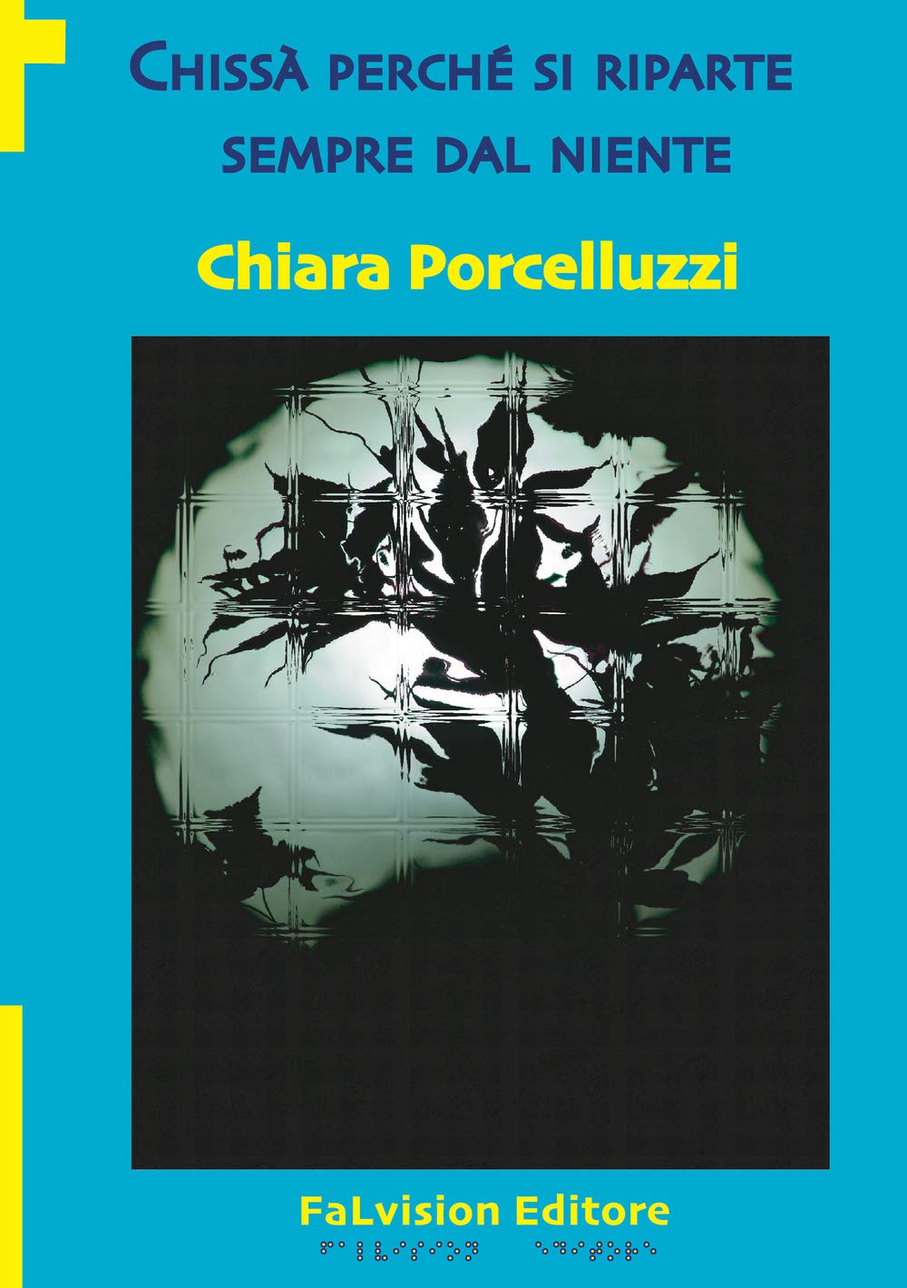Chissà perché si riparte sempre dal niente book
