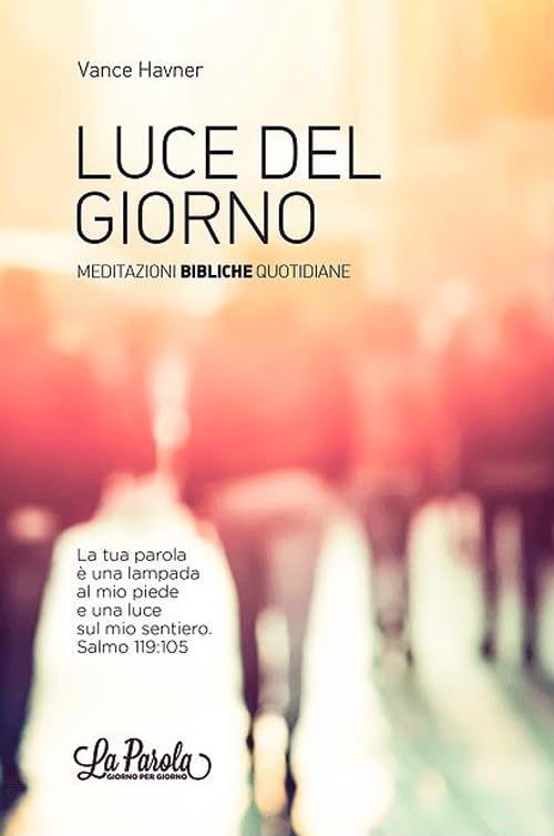 Luce del giorno. Meditazioni bibliche quotidiane book