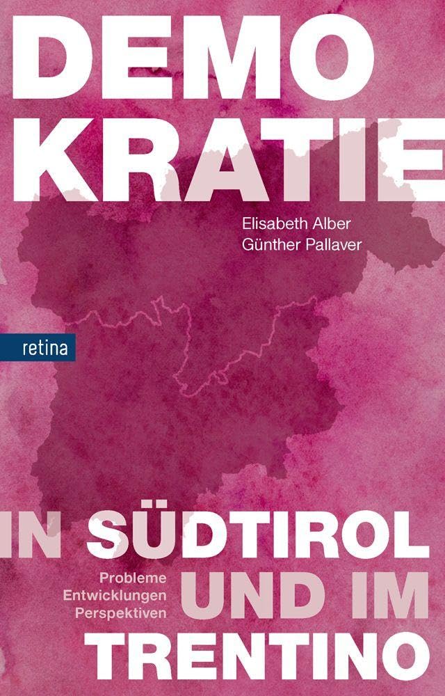 Demokratie in Südtirol und im Trentino Social Sciences