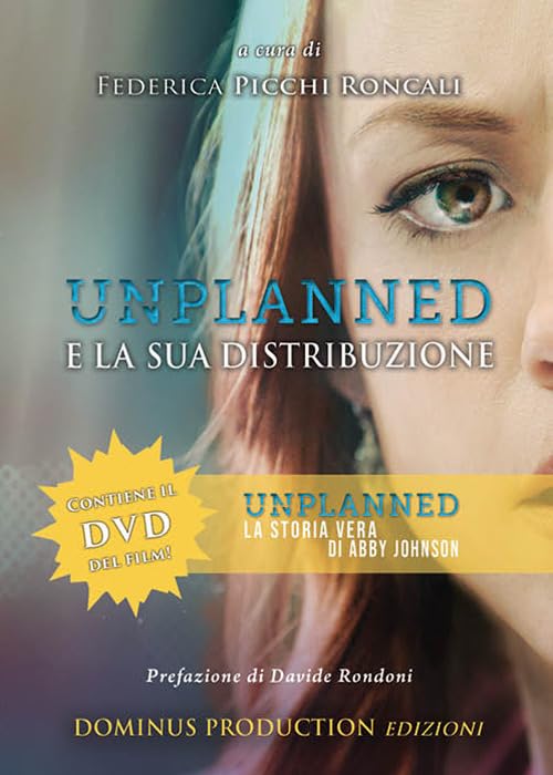 Unplanned e la sua distribuzione. Libro del film Unplanned. La storia vera di Abby Johnson Medicine