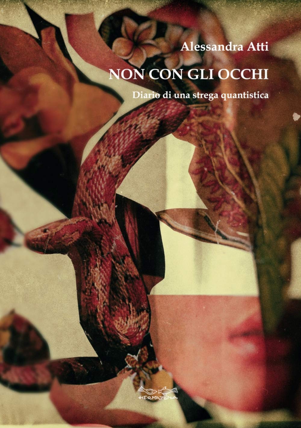 Non con gli occhi. Diario di una strega quantistica book