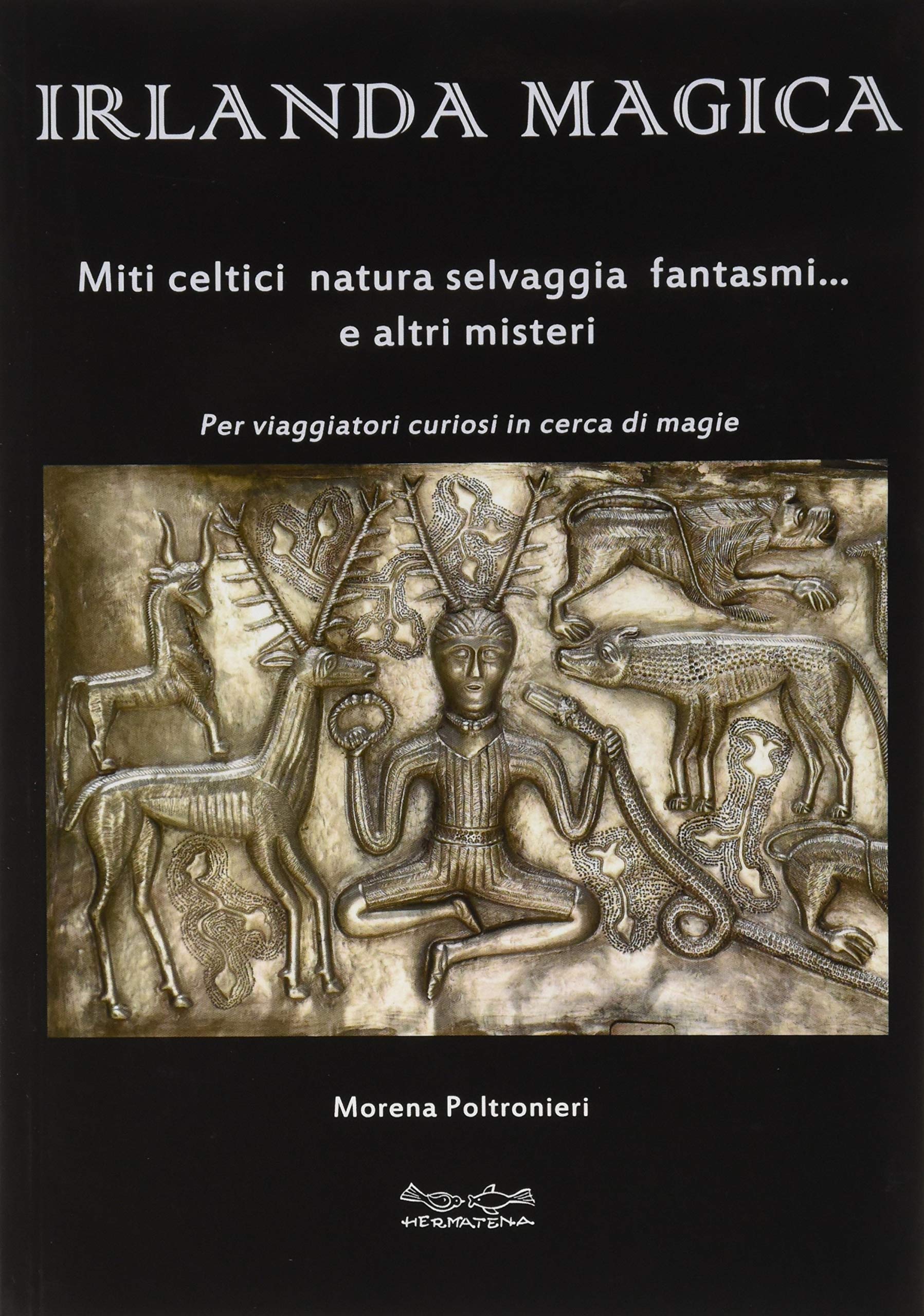 Irlanda magica. Miti celtici, natura selvaggia, fantasmi... e altri misteri Travel