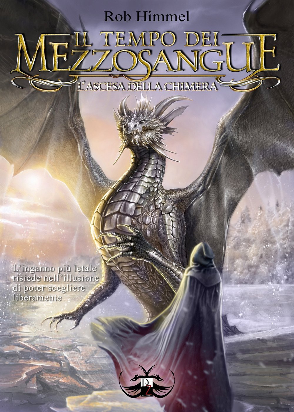 L'ascesa della chimera. Il tempo dei mezzosangue (Vol. 1) book