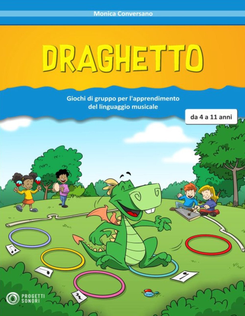 Draghetto: Giochi di gruppo per l'apprendimento del linguaggio musicale (da 4 a 11 anni) Non-fiction