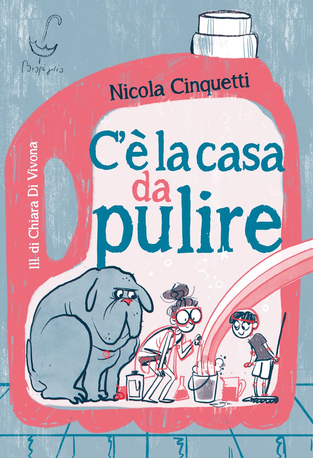 C'è la casa da pulire. Ediz. illustrata book