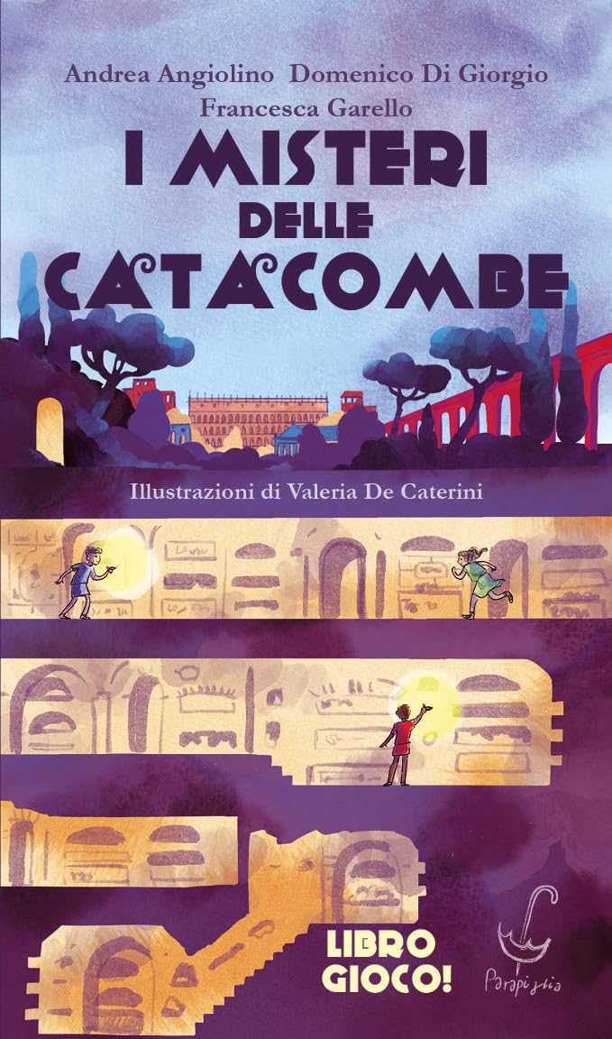 I misteri delle catacombe. Un'avventura a bivi nella Roma imperiale book