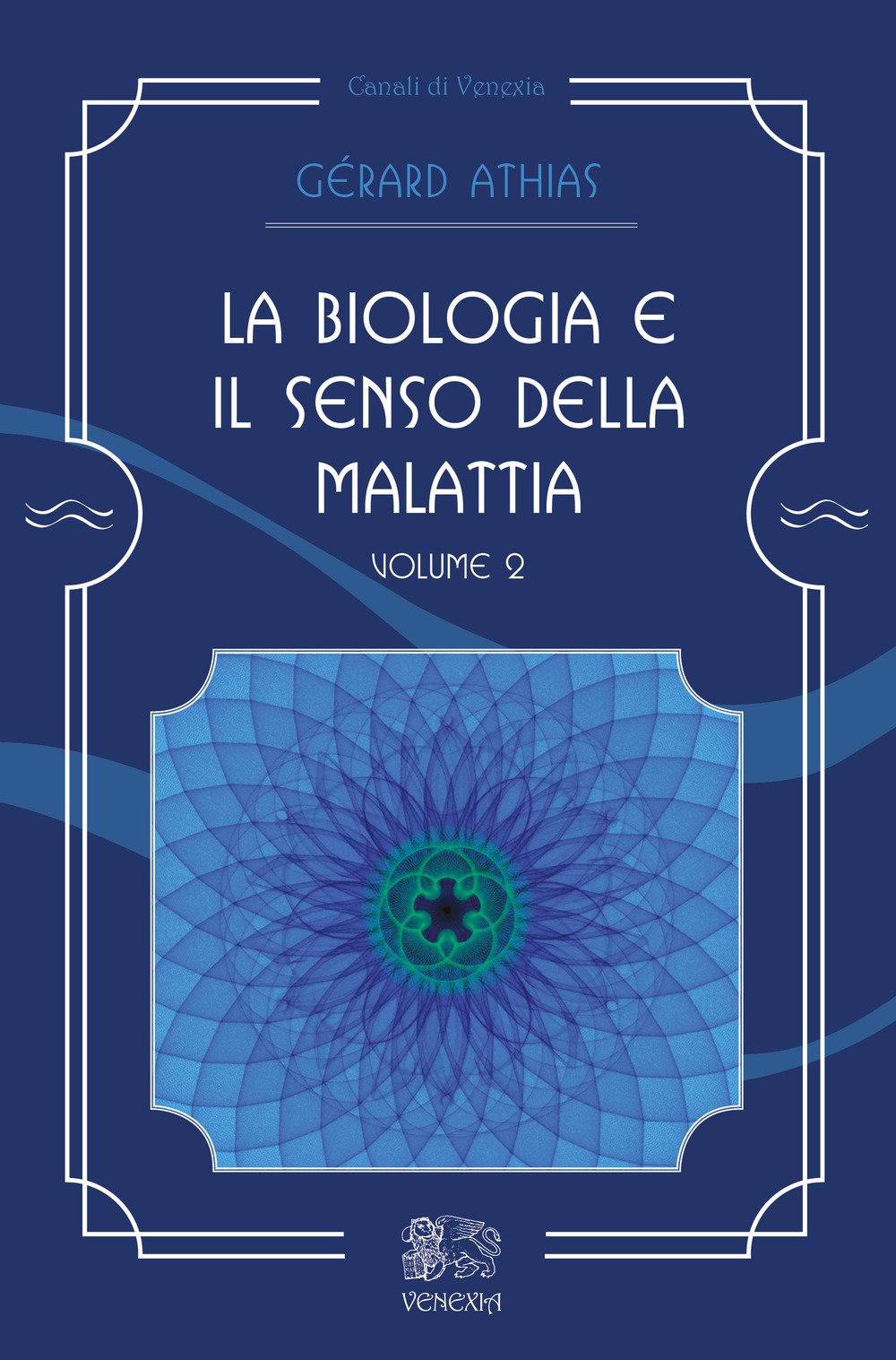 Athias, G: Biologia e il senso della malattia Health, Nutrition & Fitness