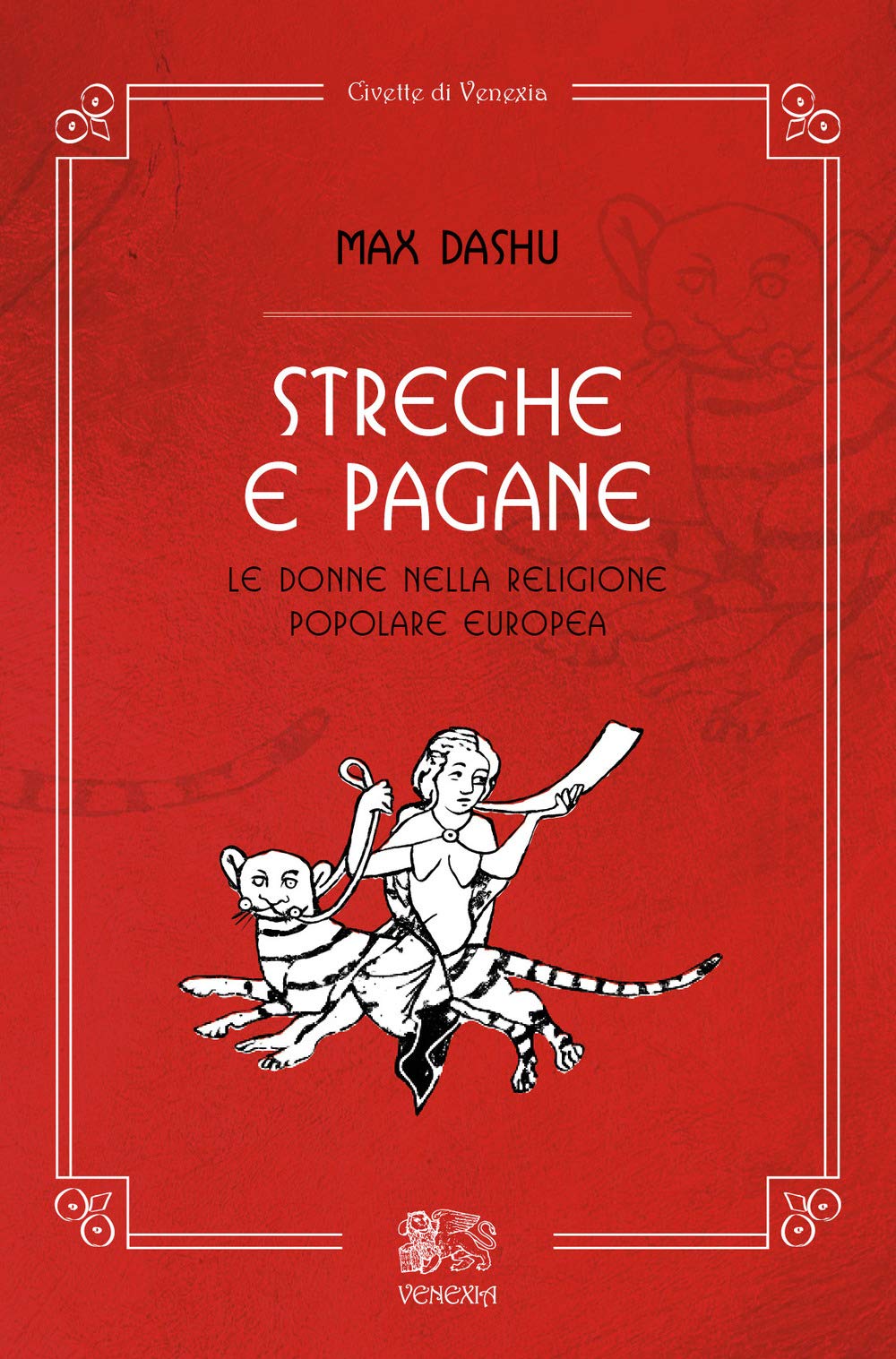 Streghe e pagane, le donne nella religione popolare europea book