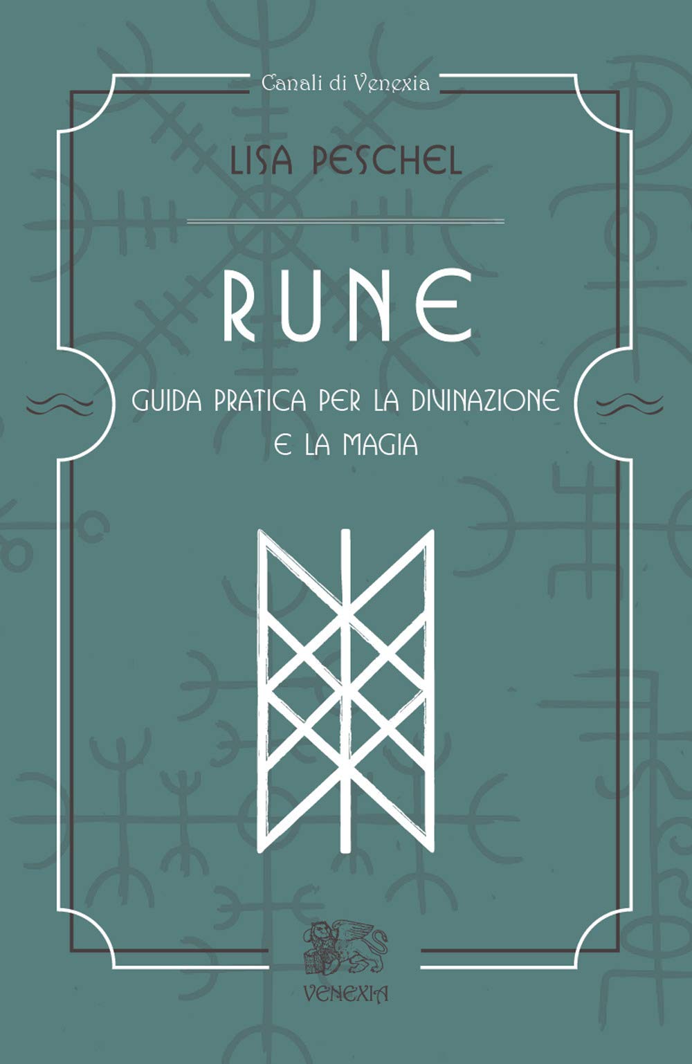 Rune. Guida pratica per la divinazione e la magia Religion & Esotericism
