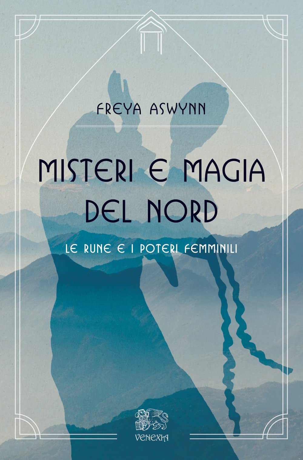 Misteri e magia del Nord, le rune e i poteri femminili book