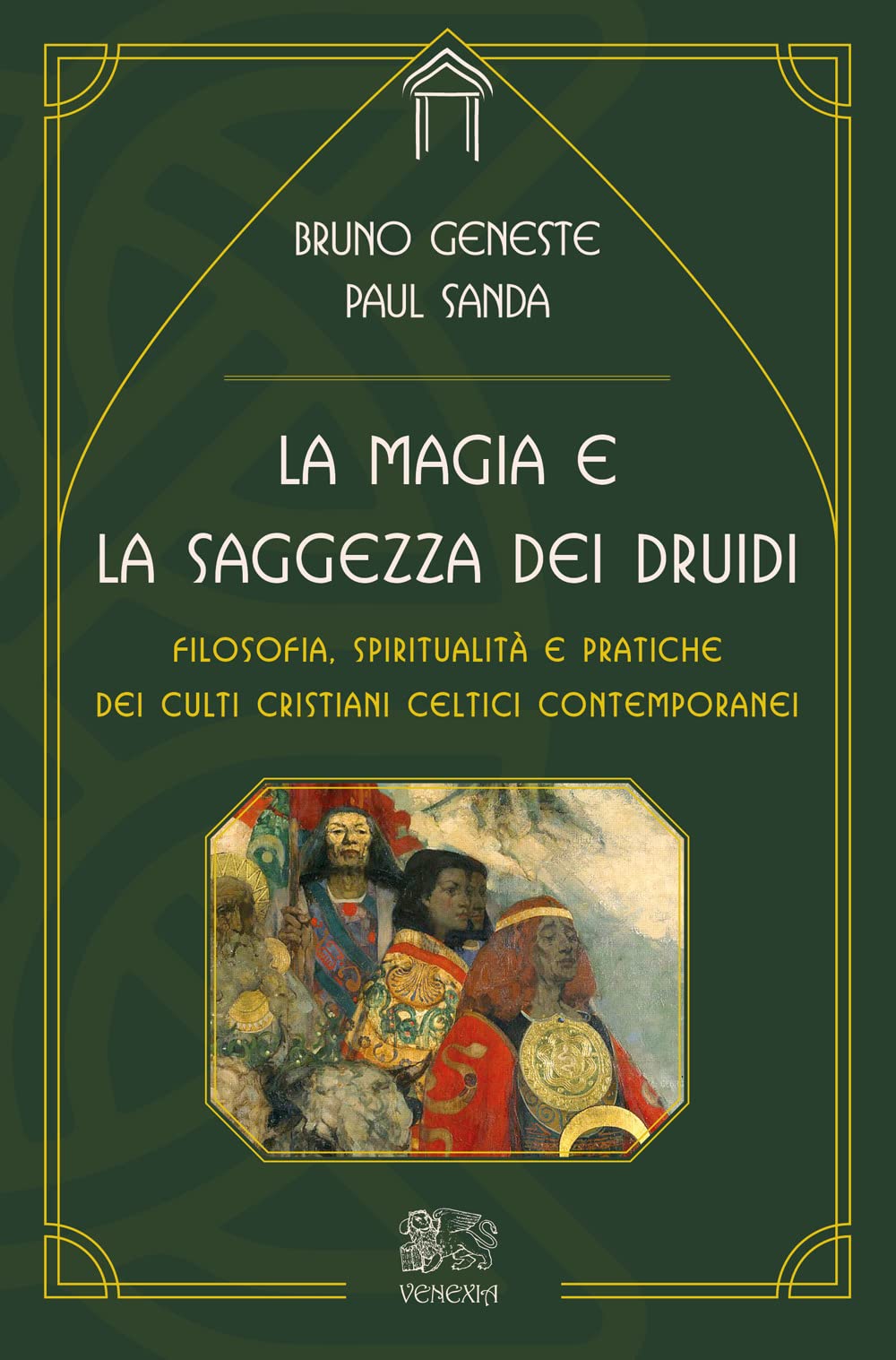 La magia e la saggezza dei druidi. Filosofia, spiritualità e pratiche dei culti cristiani celtici contemporanei book