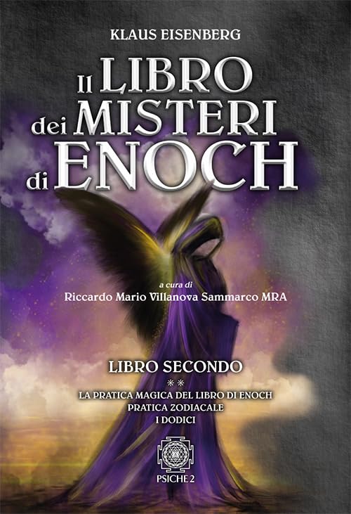 Il libro dei misteri di Enoch. La pratica magica del libro di Enoch-Pratica zodiacale-I dodici (Vol. 2) book