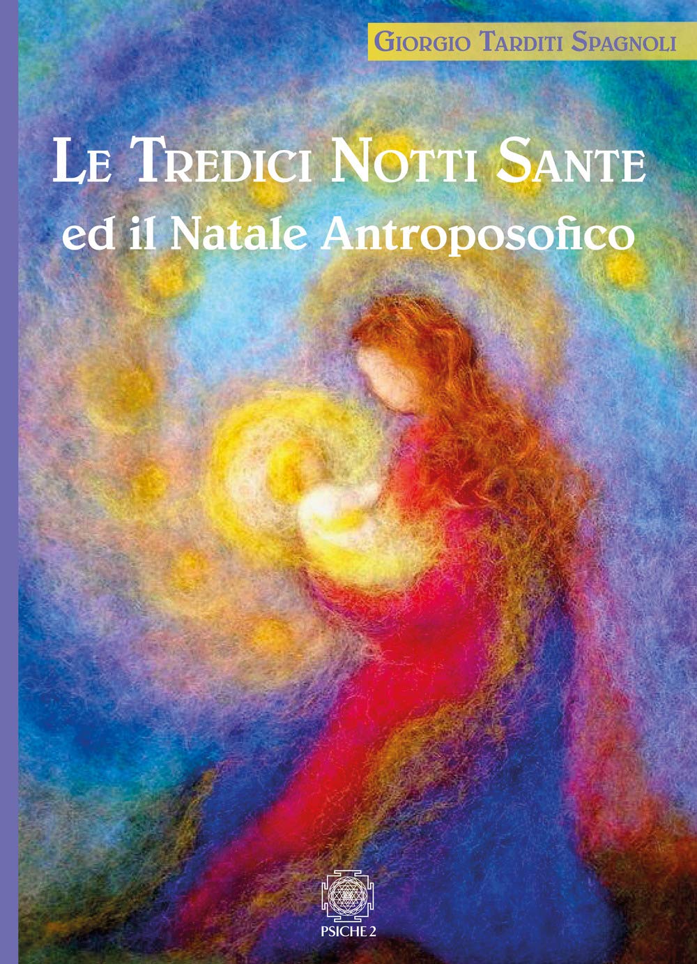 Le tredici notti sante e il Natale antroposofico book