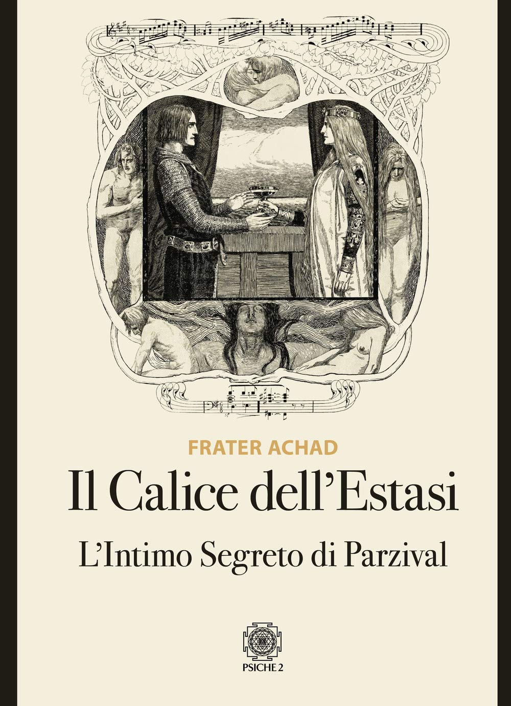 Il calice dell'estasi. L'intimo segreto di Parzival Religion & Esotericism