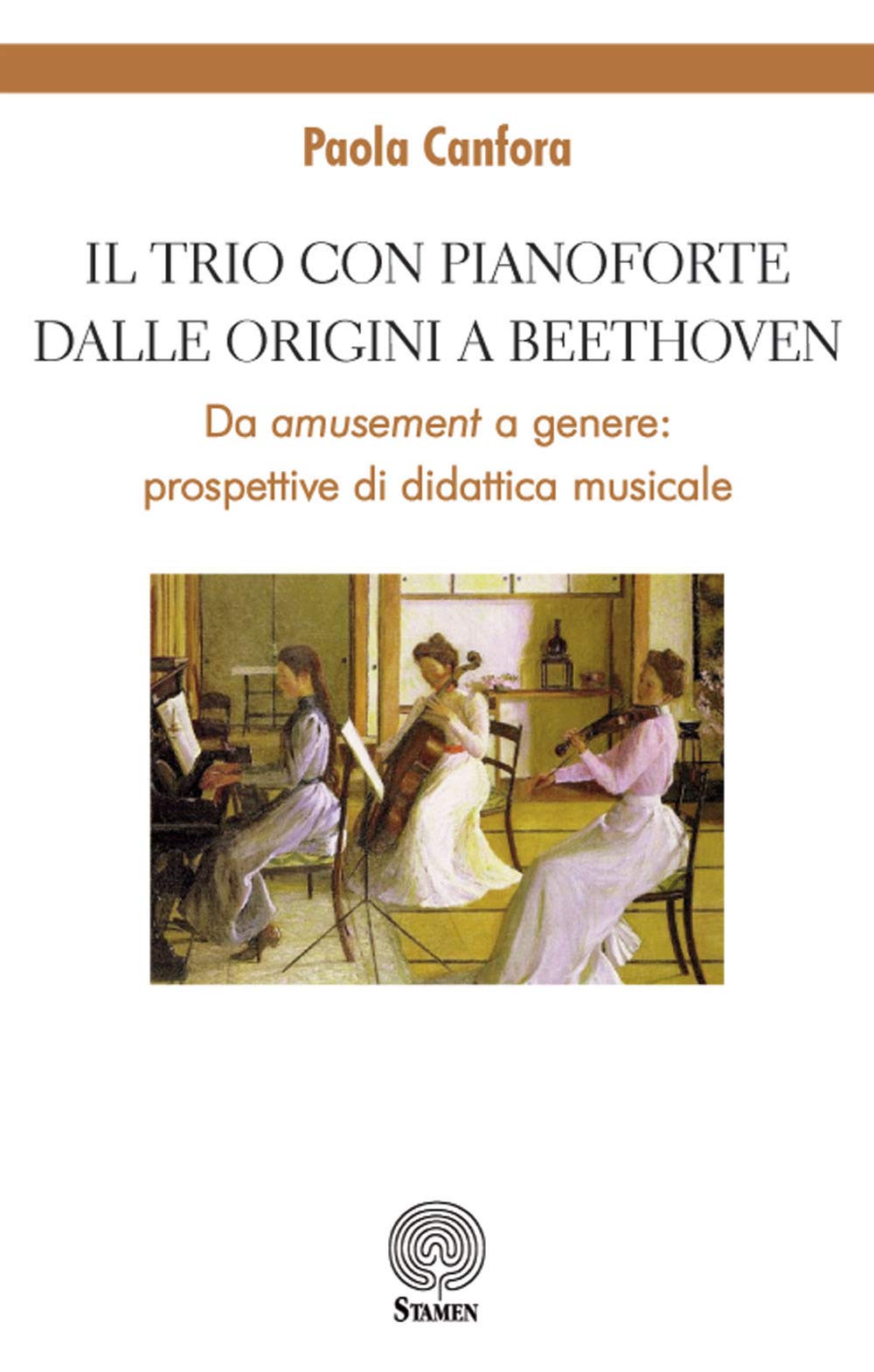 Il trio con pianoforte dalle origini a Beethoven. Da amusement a genere: prospettive di didattica musicale book