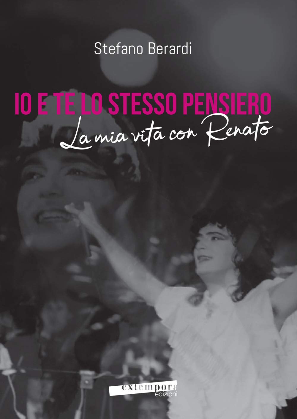 Io e te lo stesso pensiero. La mia vita con Renato book