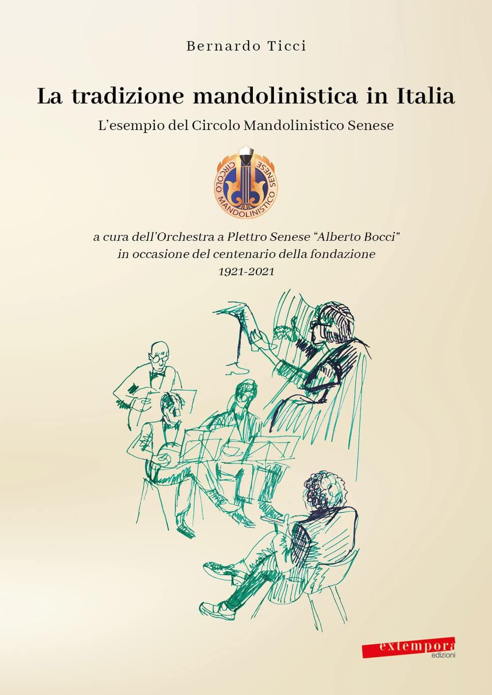 La tradizione mandolinistica in Italia. L’esempio del Circolo Mandolinistico Senese book