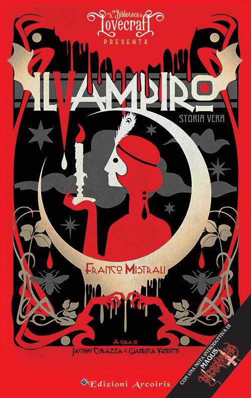 Il vampiro. Storia vera (La biblioteca di Lovecraft) Horror & Mystery