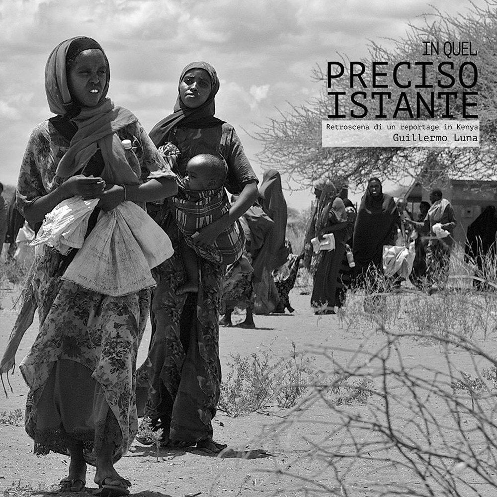 In quel preciso istante. Retroscena di un reportage in Kenya. Ediz. illustrata book