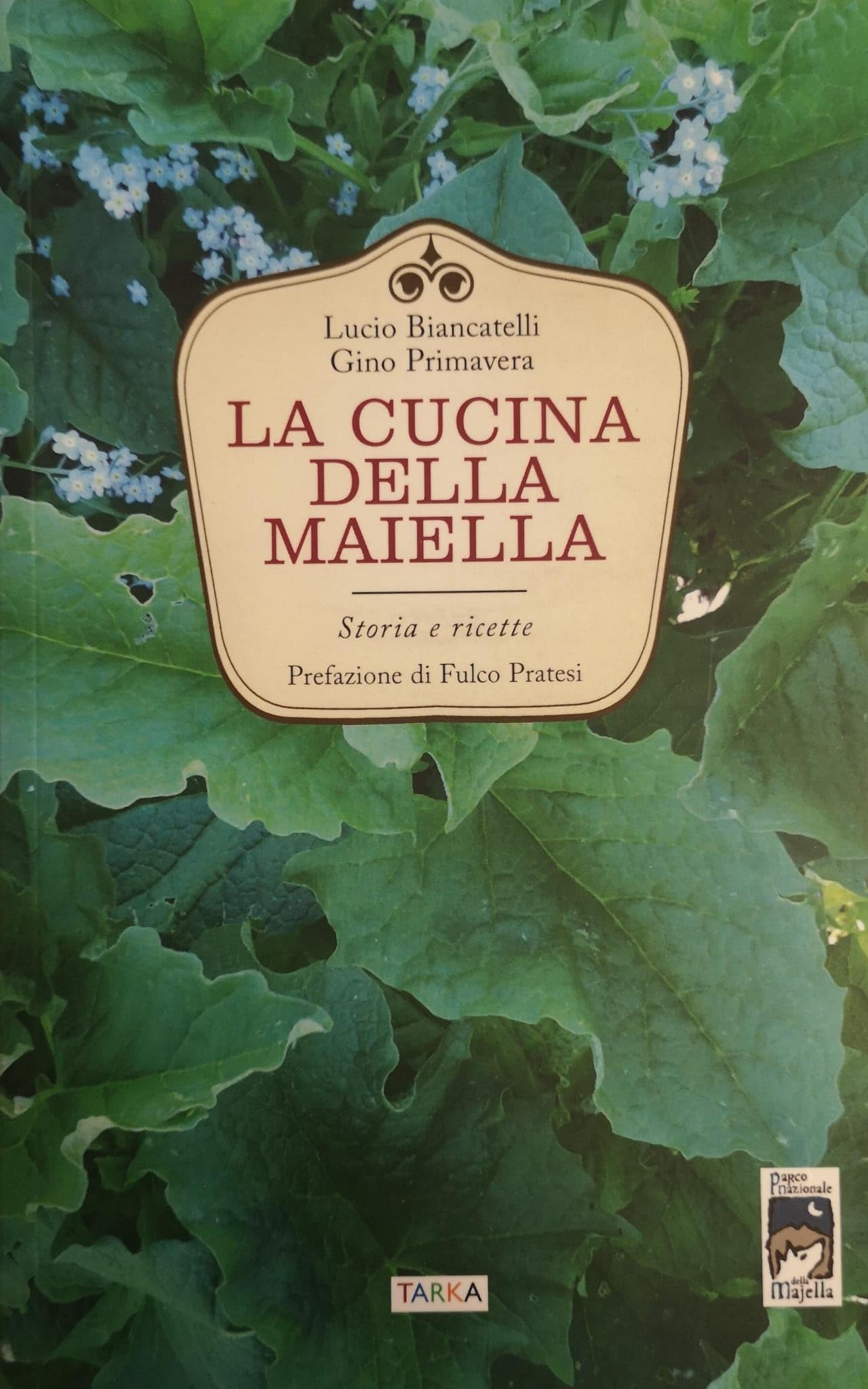 La cucina della Maiella. Storia e ricette book