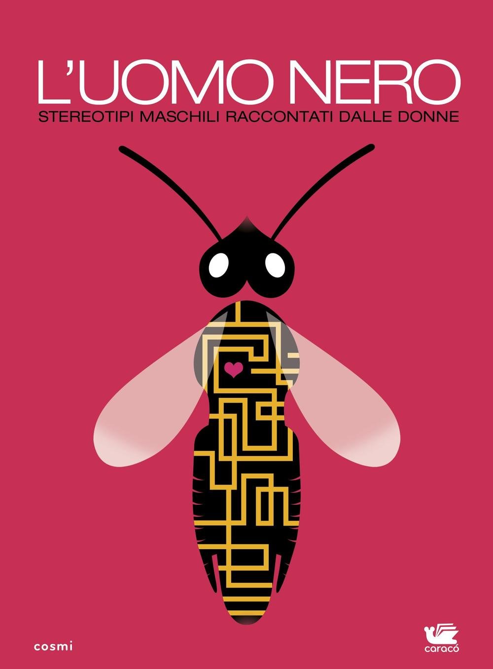 L'uomo nero. Stereotipi maschili raccontati dalle donne book