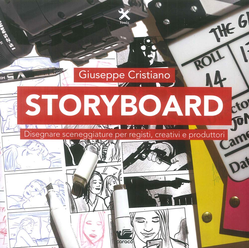 Storybord. Disegnare sceneggiature per registi, creativi e produttori book