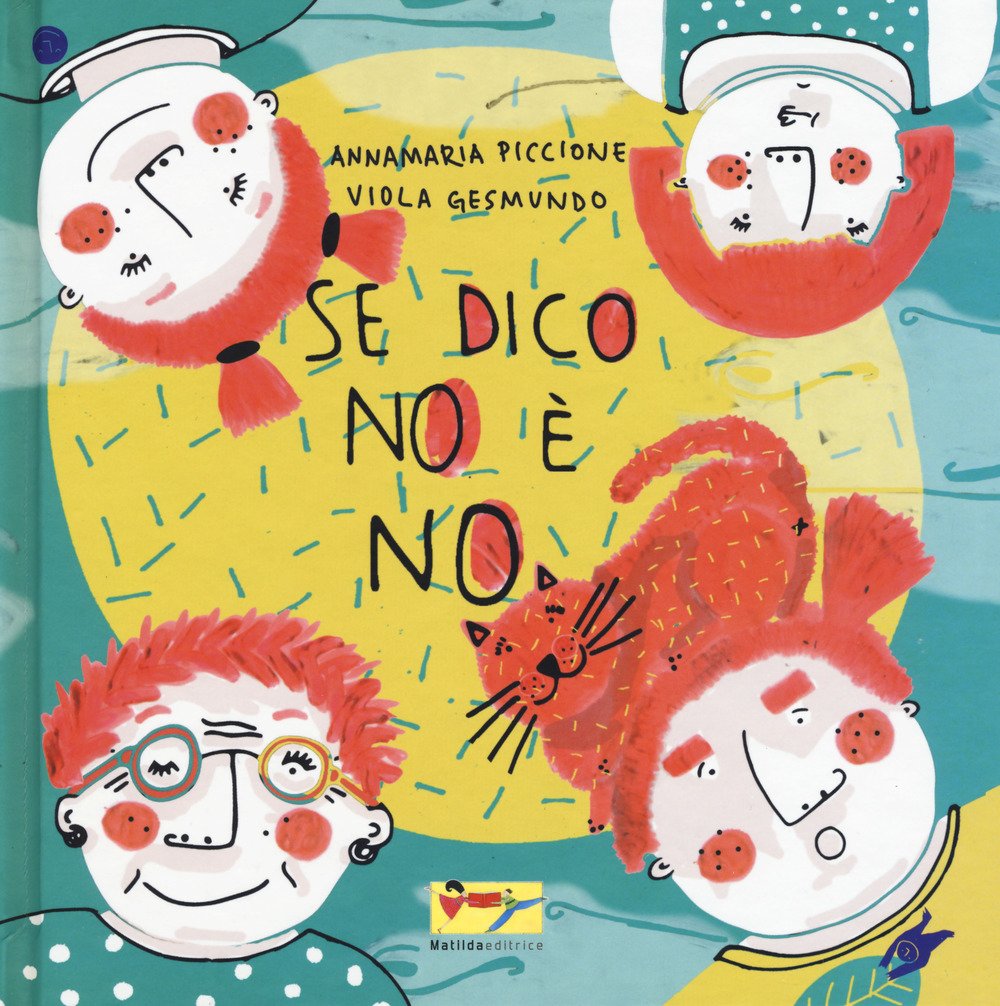 Se dico no è no. Ediz. a colori book