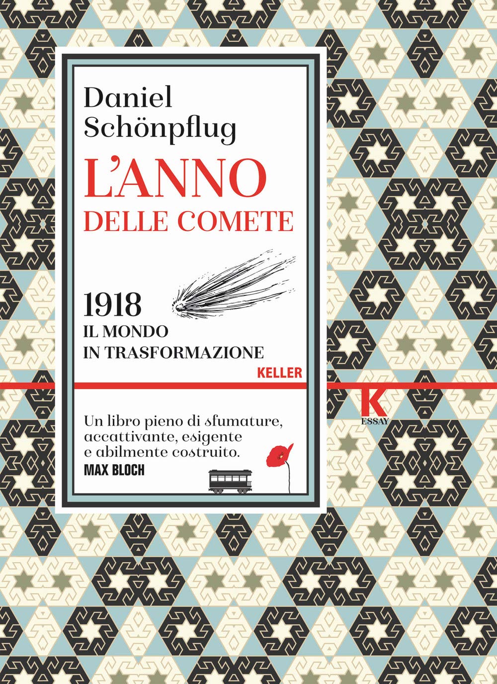 L' anno delle comete. 1918, il mondo in trasformazione Politics & History