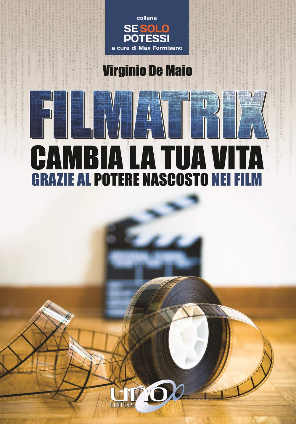 Filmatrix. Cambia la tua vita grazie al potere nascosto nei film Lifestyle