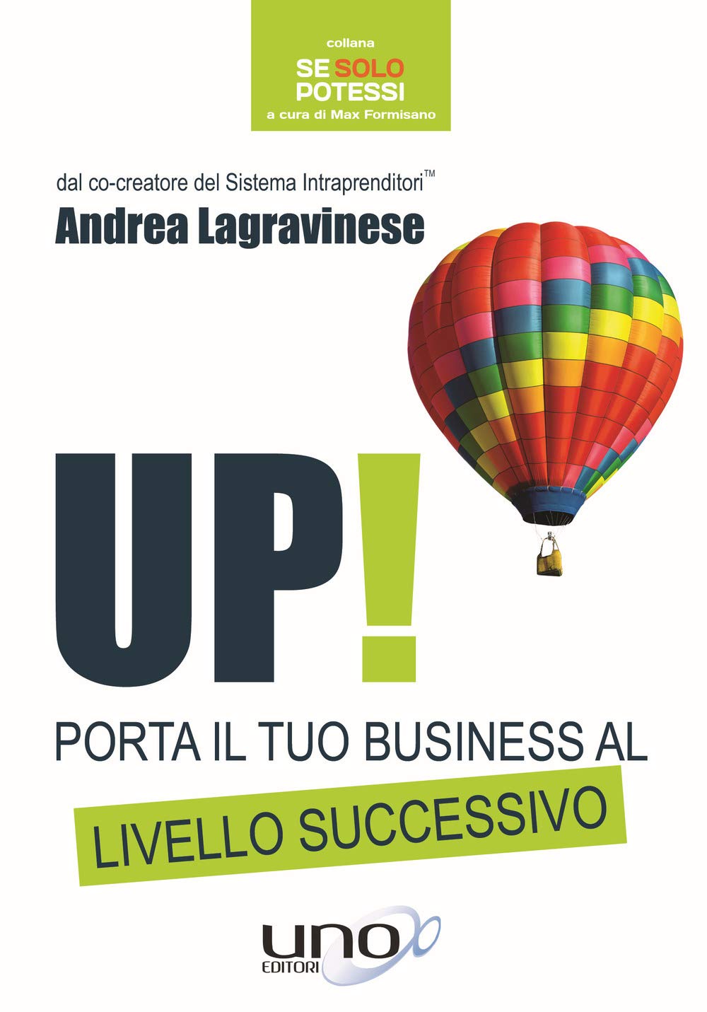 Up! Porta il tuo business al livello successivo Business, Finance & Career