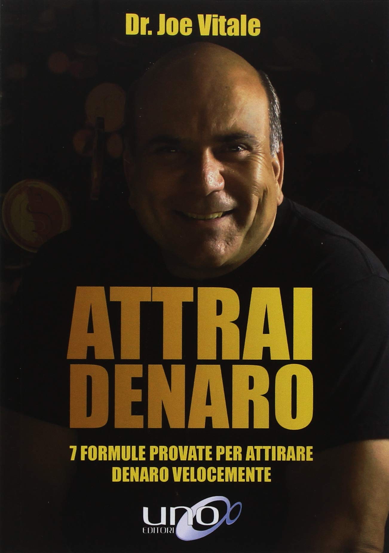 Attrai denaro. 7 formule provate per attirare denaro velocemente Business & Technology