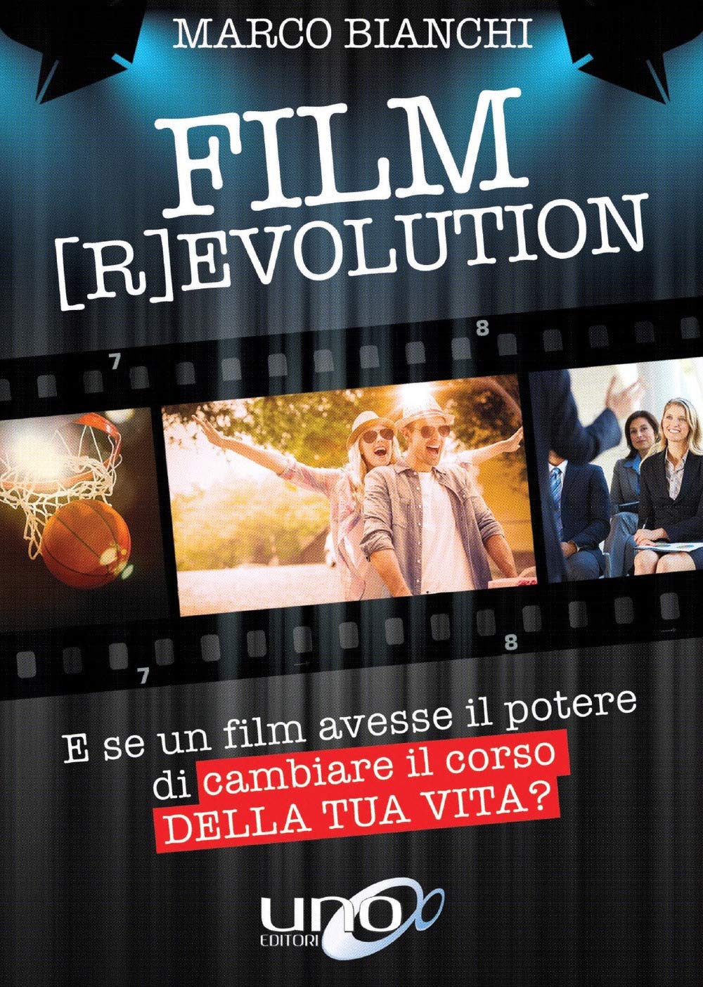 Film evolution. E se un film avesse il potere di cambiare il corso della tua vita? book