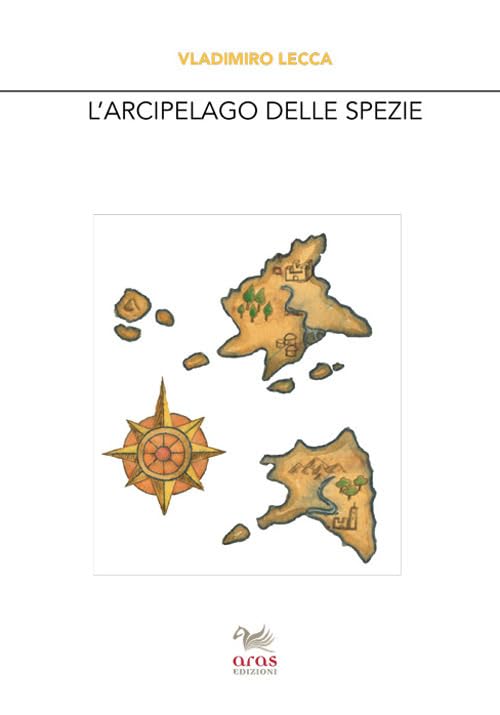 L'arcipelago delle spezie (Le valigie di Chatwin) Essays & Short Stories