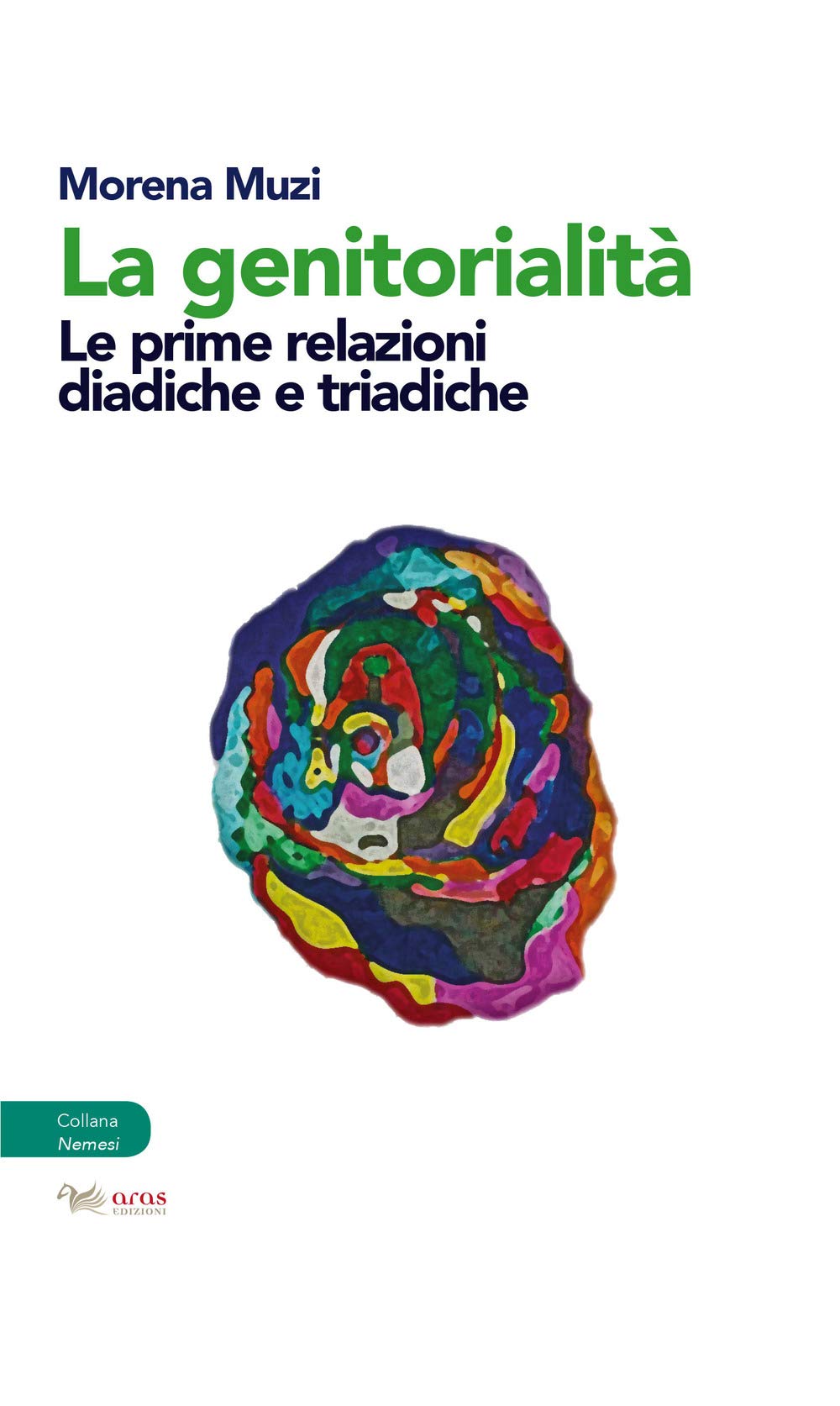 La genitorialità. Le prime relazioni diadiche e triadiche book