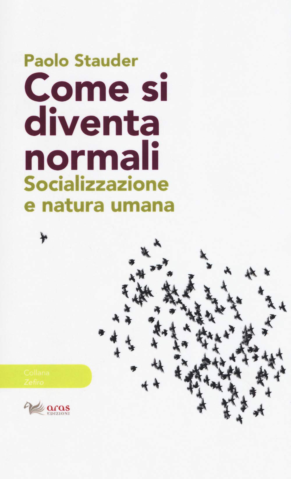 Come si diventa normali. Socializzazione e natura umana book