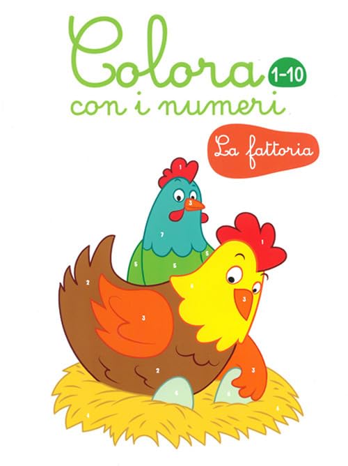 La fattoria. Colora con i numeri 1-10. Ediz. illustrata Non-fiction