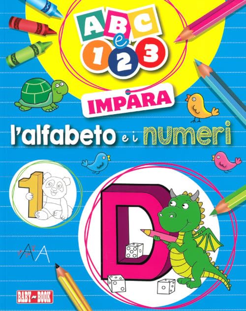 ABC e 123. Impara l'alfabeto e i numeri Non-fiction