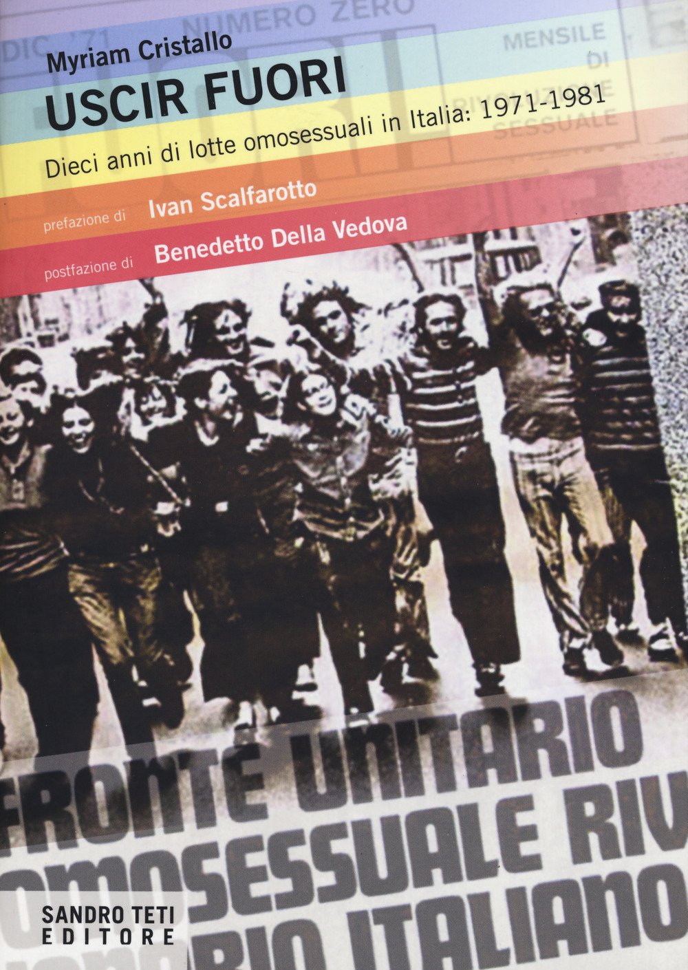 Uscir fuori. Dieci anni di lotte degli omosessuali in Italia: 1971-1981 Books