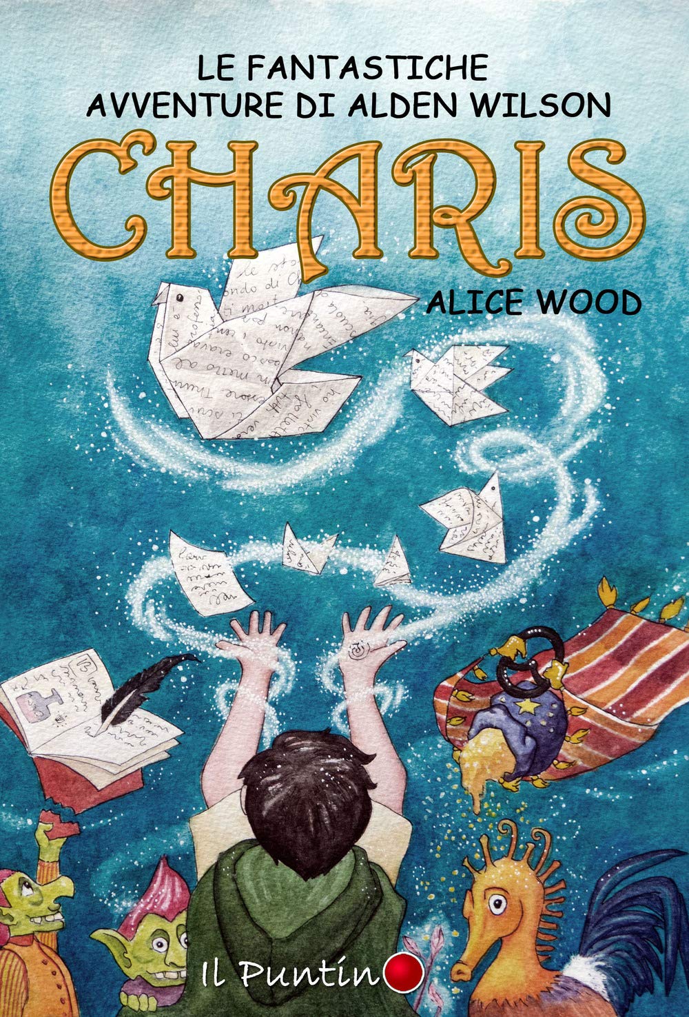 Charis. Le fantastiche avventure di Alden Wilson book