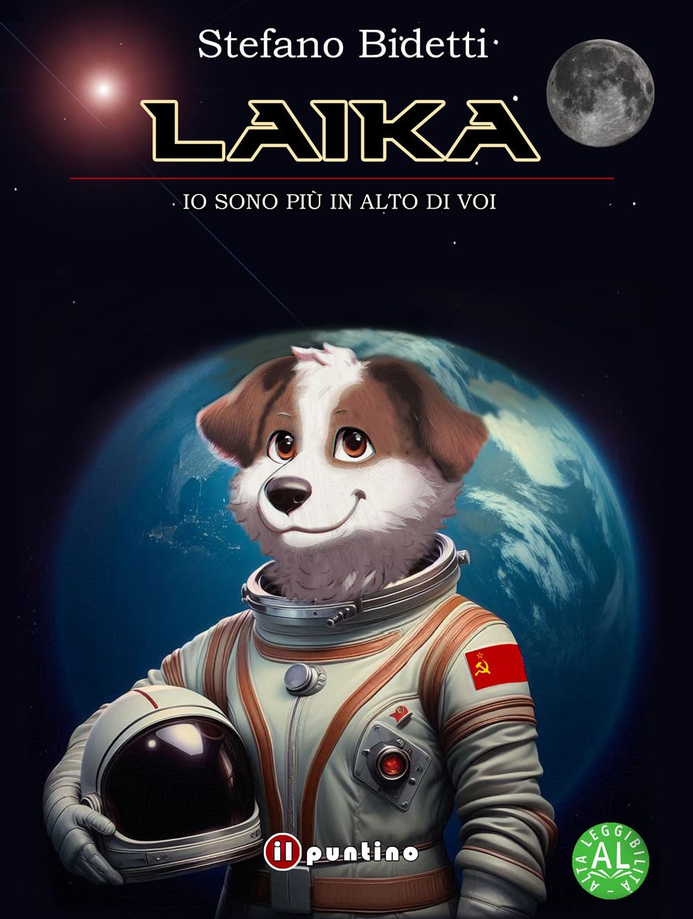Laika. Io sono più in alto di voi. Ediz. ad alta leggibilità book