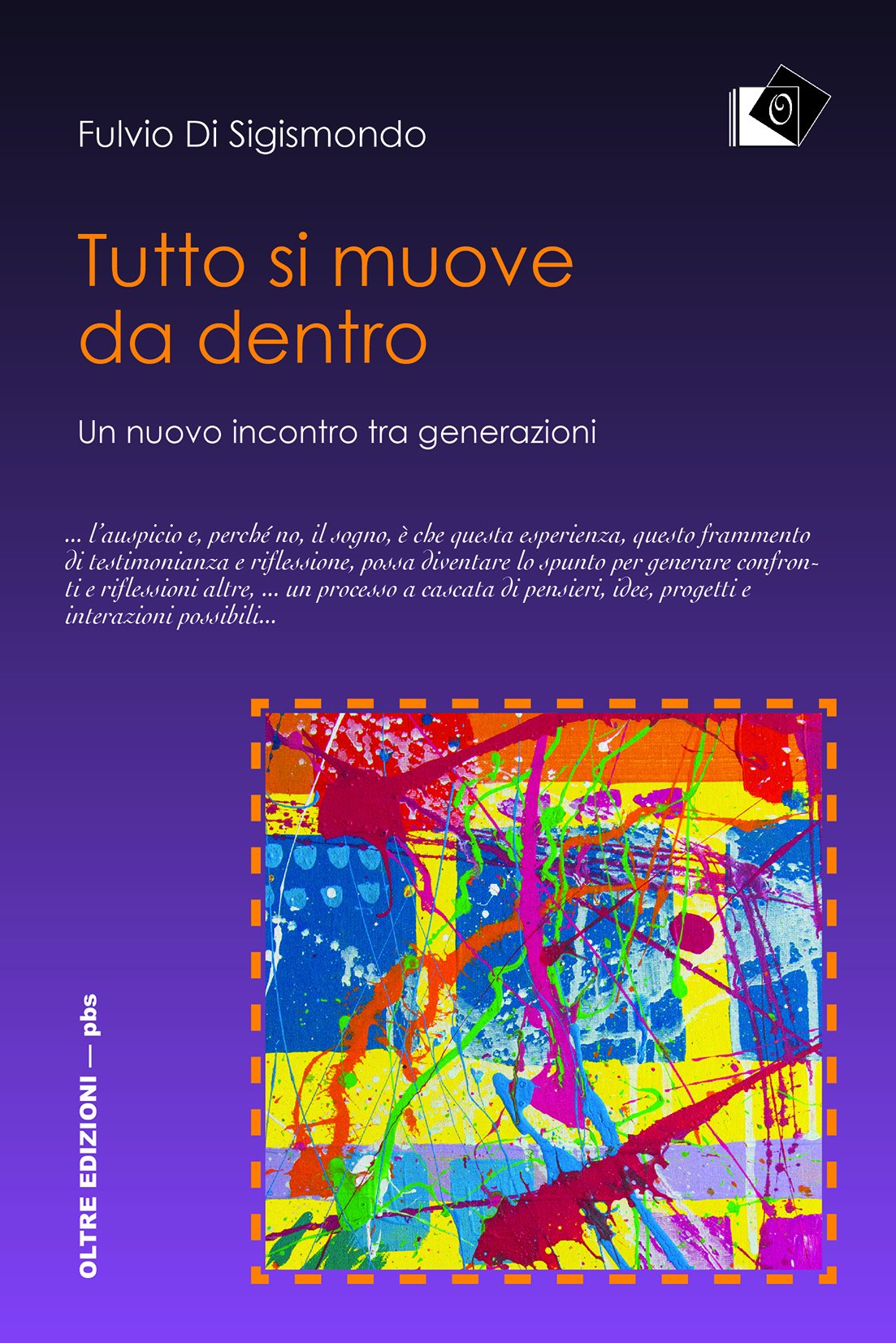 Tutto si muove da dentro. Un nuovo incontro tra generazioni Education & Training