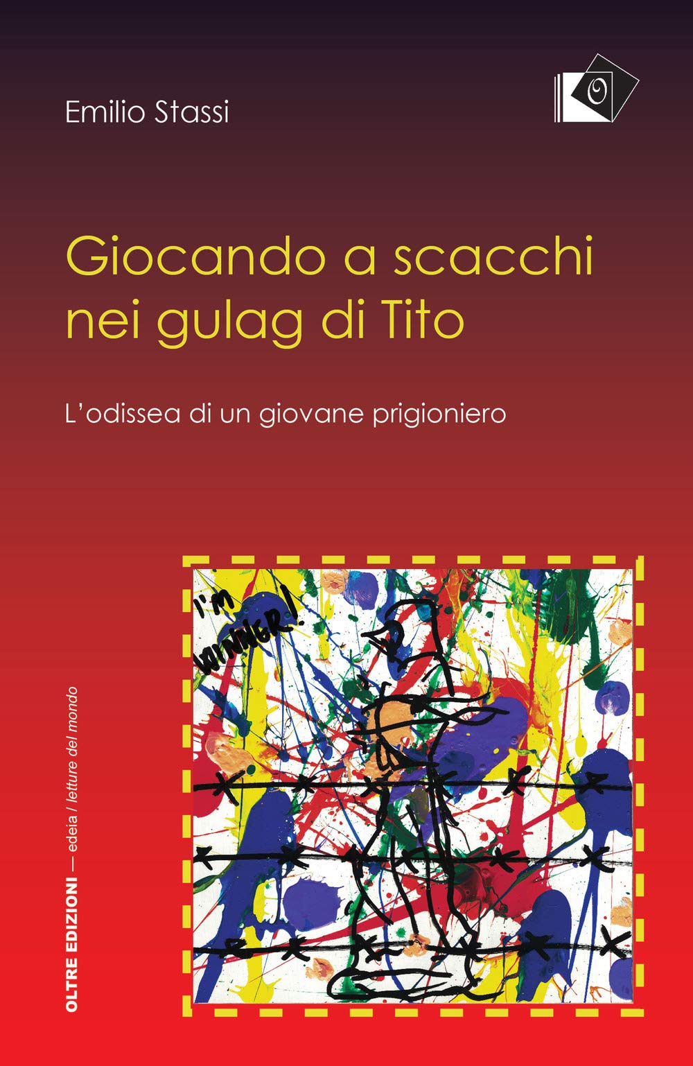 Giocando a scacchi nei gulag di Tito. L'odissea di un giovane fiumano book