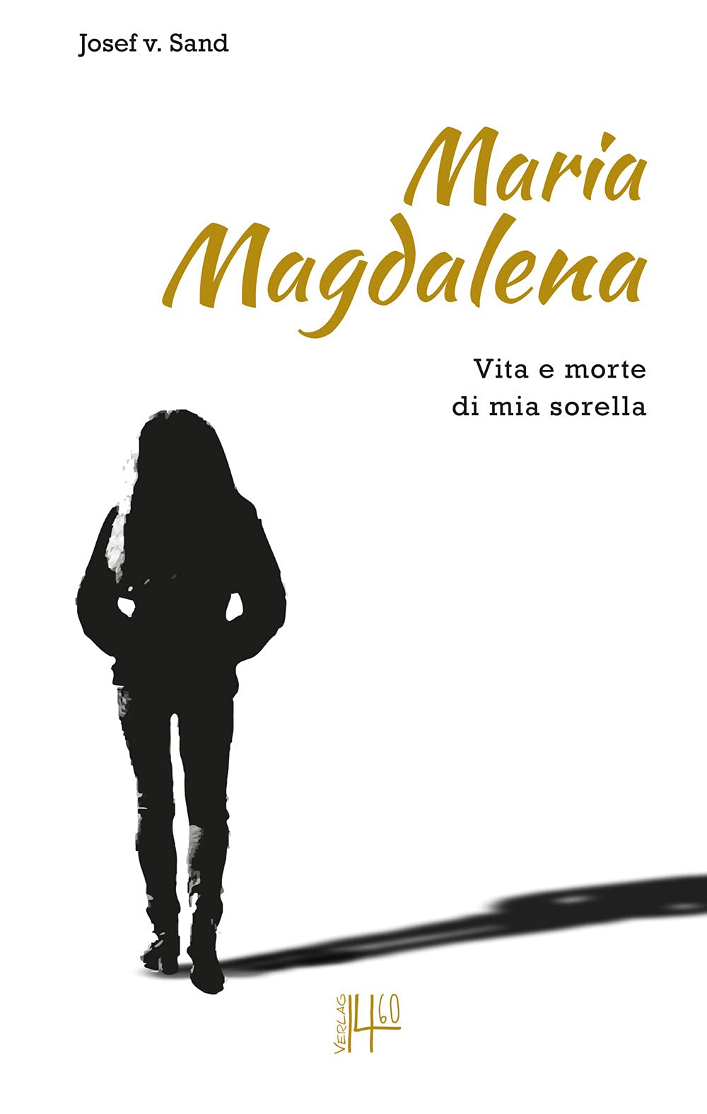 Maria Magdalena: Vita e morte di mia sorella Social Sciences
