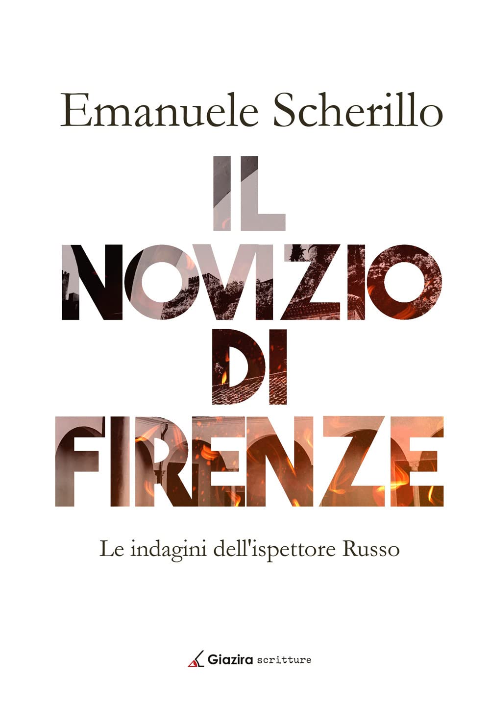 Il novizio di Firenze. Le indagini dell'ispettore Russo book