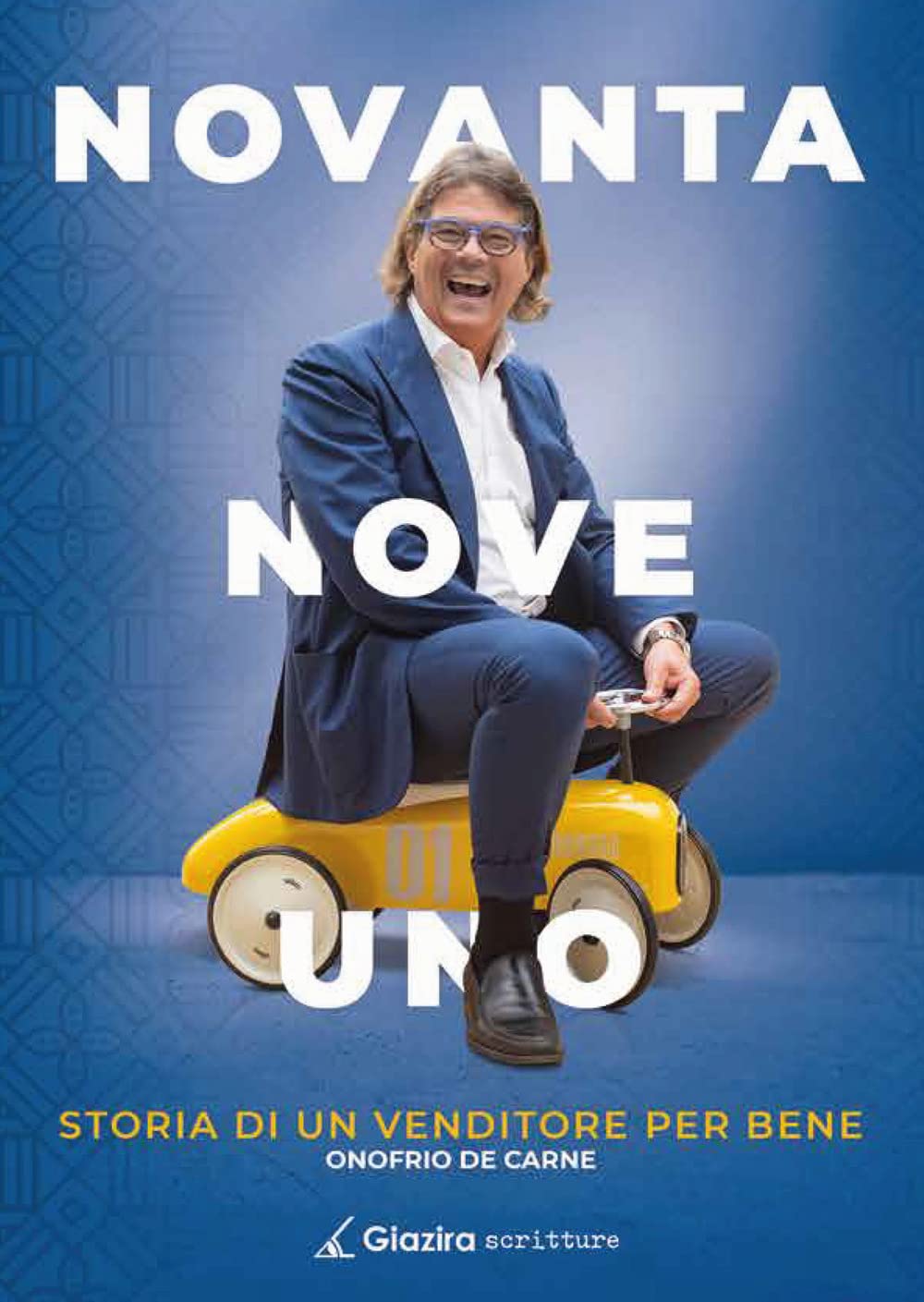 Novanta Nove Uno. Storia di un venditore per bene book